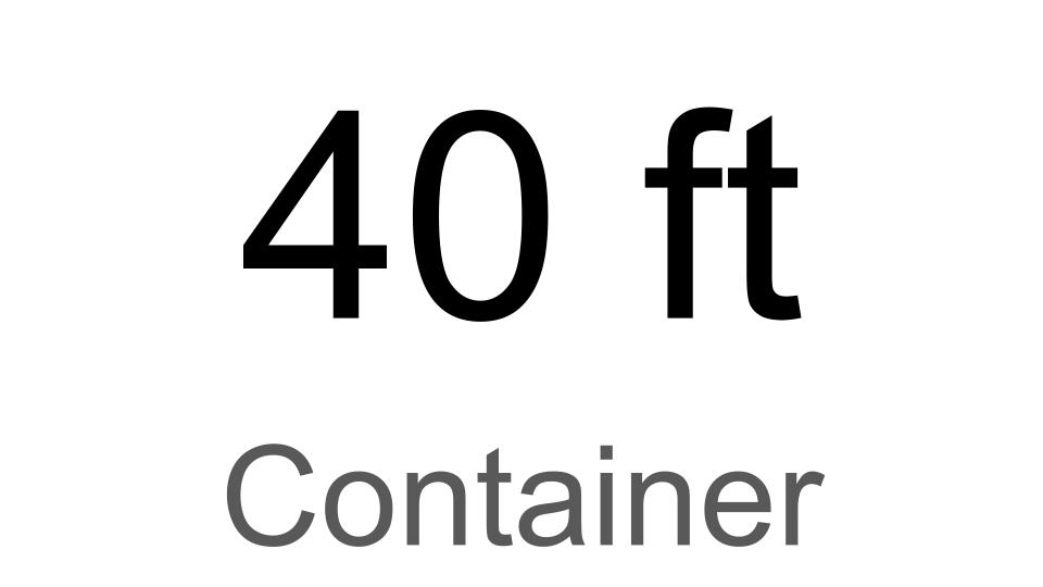 Transit: 40 ft Container